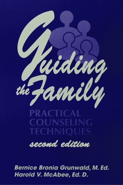Harold McAbee, Bernice Bronia Grunwald - Guiding The Family, E-bok