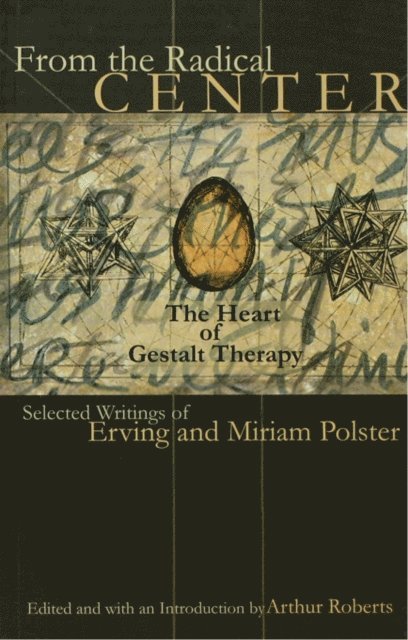 Miriam Polster, Erving Polster - From the Radical Center, E-bok