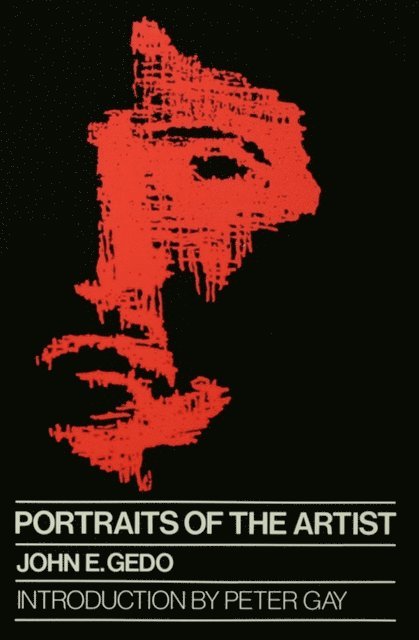 John E. Gedo - Portraits of the Artist, E-bok