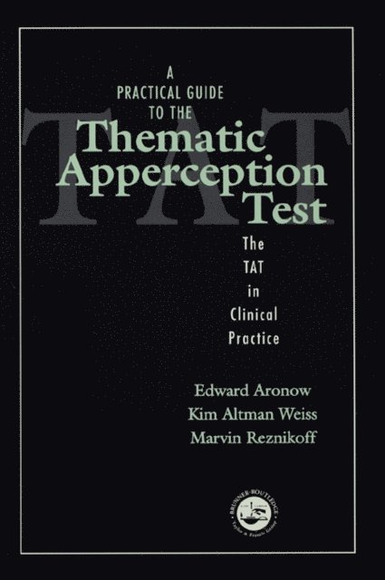Marvin Reznikoff, Kim Altman Weiss, Edward Aronow - Practical Guide to the Thematic Apperception Test, E-bok