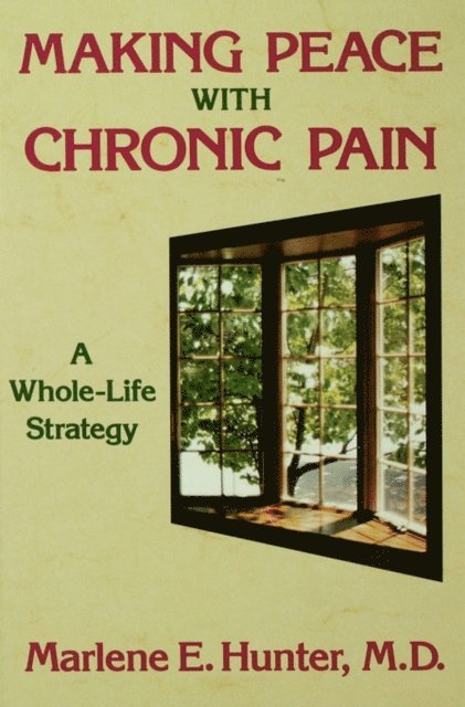 Marlene E. Hunter - Making Peace With Chronic Pain, E-bok. Tillgänglighet: Lägg i varukorg