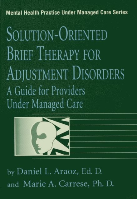 Solution-Oriented Brief Therapy For Adjustment Disorders: A Guide