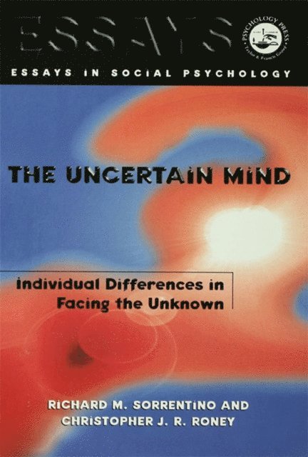 Christopher J.R. Roney, Richard M. Sorrentino - Uncertain Mind, E-bok