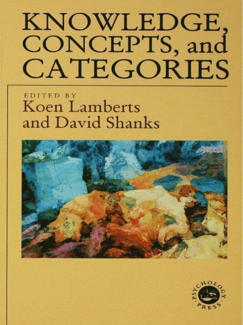 David Shanks, Koen Lamberts - Knowledge Concepts and Categories, E-bok