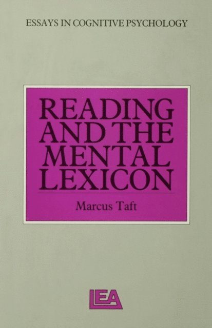 Marcus Taft - Reading and the Mental Lexicon, E-bok