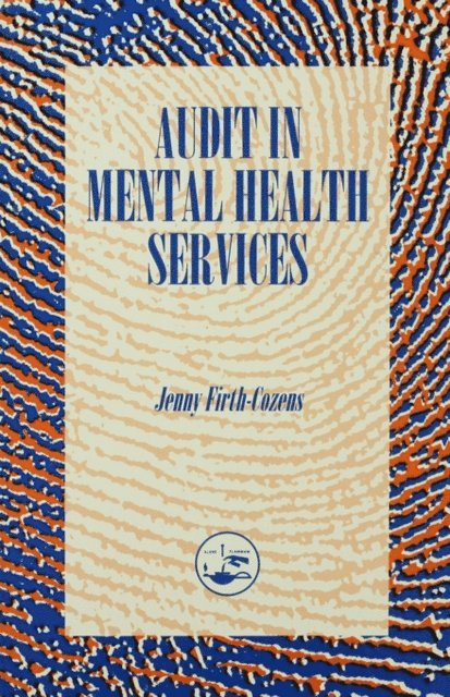 Firth-Cozens Jenny - Audit In The Mental Health Service, E-bok