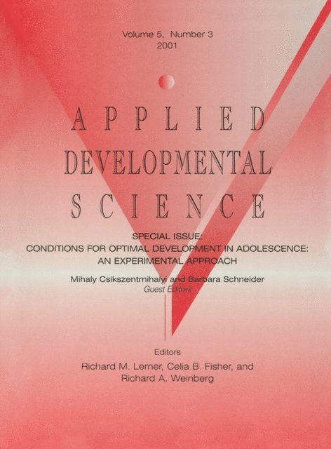 Barbara Schneider, Mihaly Csikszentmihalyi - Conditions for Optimal Development in Adolescence, E-bok