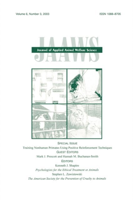 Hannah M. Buchanan-Smith, Mark J. Prescott - Training Nonhuman Primates Using Positive Reinforcement Techniques, E-bok. Tillgänglighet: Lägg i varukorg