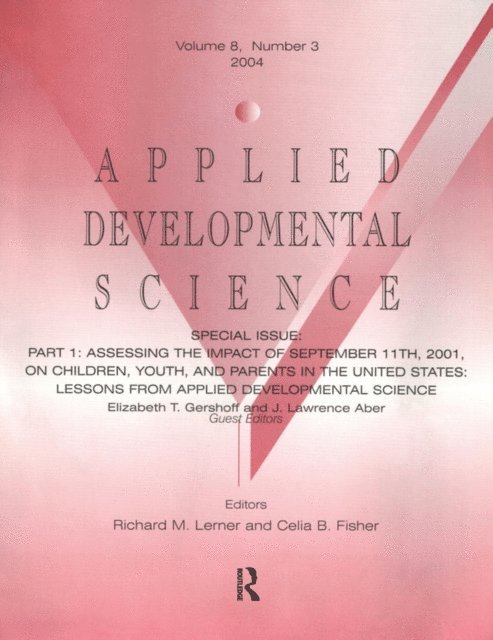 J. Lawrence Aber, Elizabeth T. Gershoff - Part I: Assessing the Impact of September 11th, 2001, on Children, Youth, and Parents in the United States, E-bok