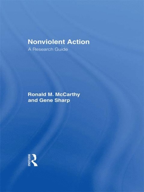 Brad Bennett, Gene Sharp, Ronald M. McCarthy - Nonviolent Action, E-bok