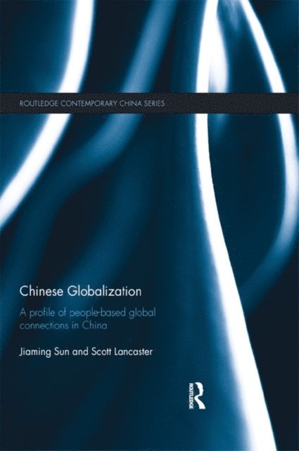 Scott Lancaster, Jiaming Sun - Chinese Globalization, E-bok