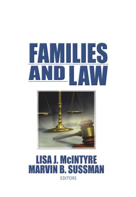 Lisa J Mcintyre, Marvin B Sussman - Families and Law, E-bok