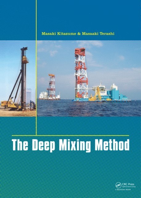 Masaaki Terashi, Masaki Kitazume - Deep Mixing Method, E-bok
