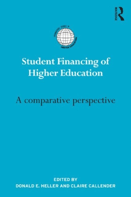Claire Callender, Donald Heller - Student Financing of Higher Education, E-bok