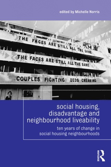 Michelle Norris - Social Housing, Disadvantage, and Neighbourhood Liveability, E-bok