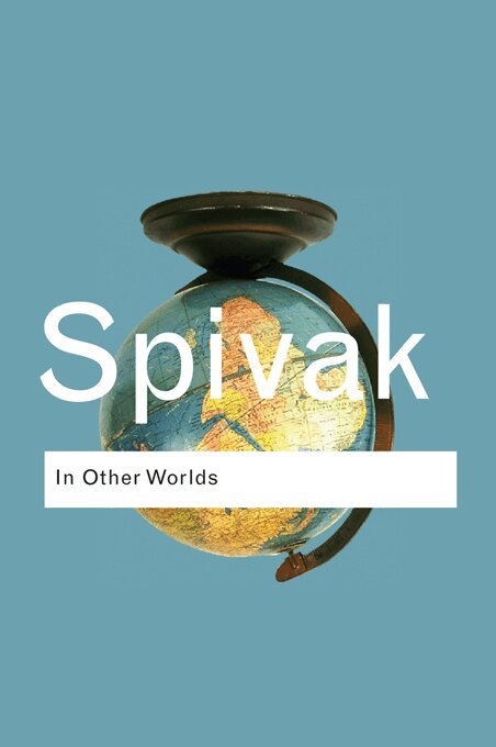 Gayatri Chakravorty Spivak - In Other Worlds, E-bok