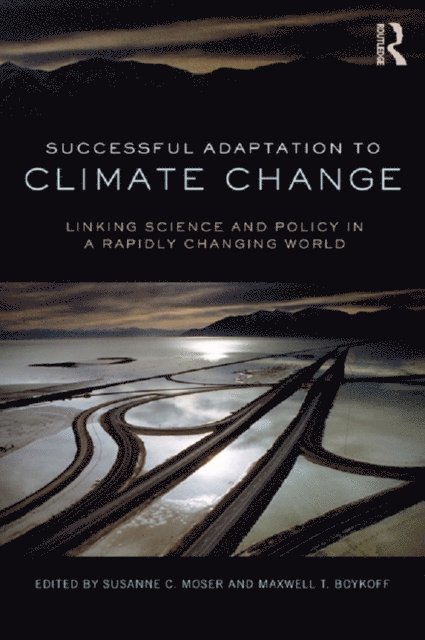 Maxwell Boykoff, Susanne Moser - Successful Adaptation to Climate Change, E-bok