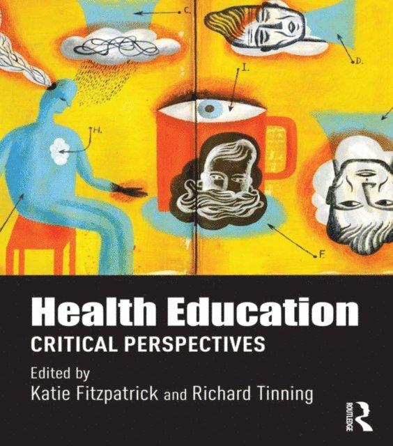 Richard Tinning, Katie Fitzpatrick - Health Education, E-bok