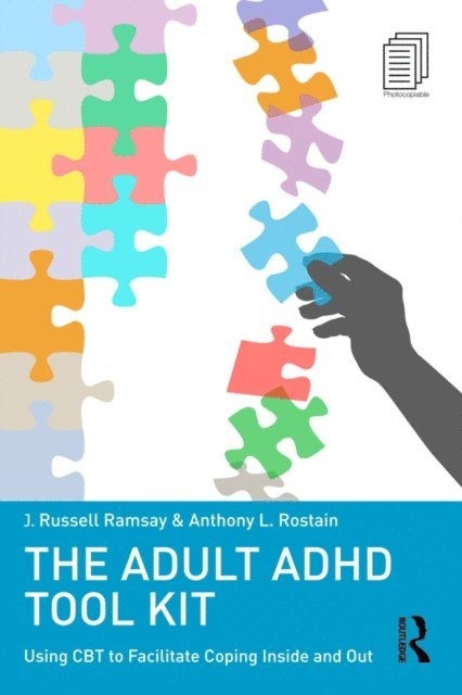 Anthony L. Rostain, J. Russell Ramsay - Adult ADHD Tool Kit, E-bok. Tillgänglighet: Lägg i varukorg
