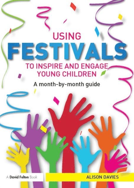 Alison Davies - Using Festivals to Inspire and Engage Young Children, E-bok