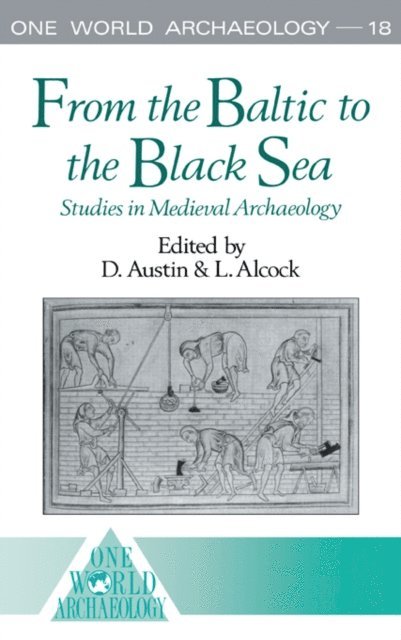 David Austin, Leslie Alcock - From the Baltic to the Black Sea, E-bok