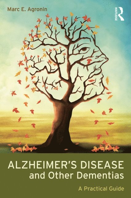 Marc E. Agronin - Alzheimer's Disease and Other Dementias, E-bok. Tillgänglighet: Lägg i varukorg