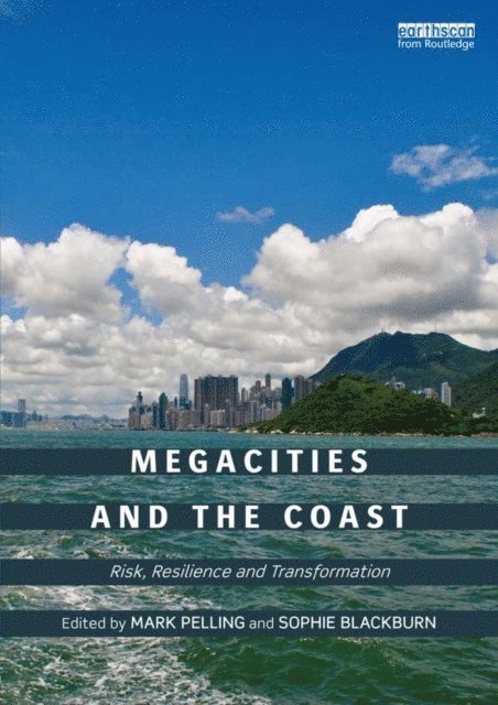 Sophie Blackburn, Mark Pelling - Megacities and the Coast, E-bok