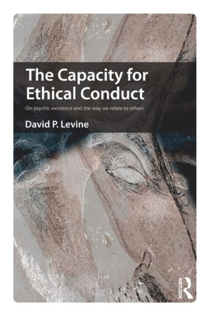 David Levine - Capacity for Ethical Conduct, E-bok