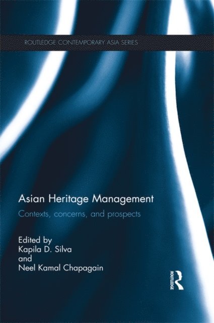 Neel Kamal Chapagain, Kapila Silva - Asian Heritage Management, E-bok