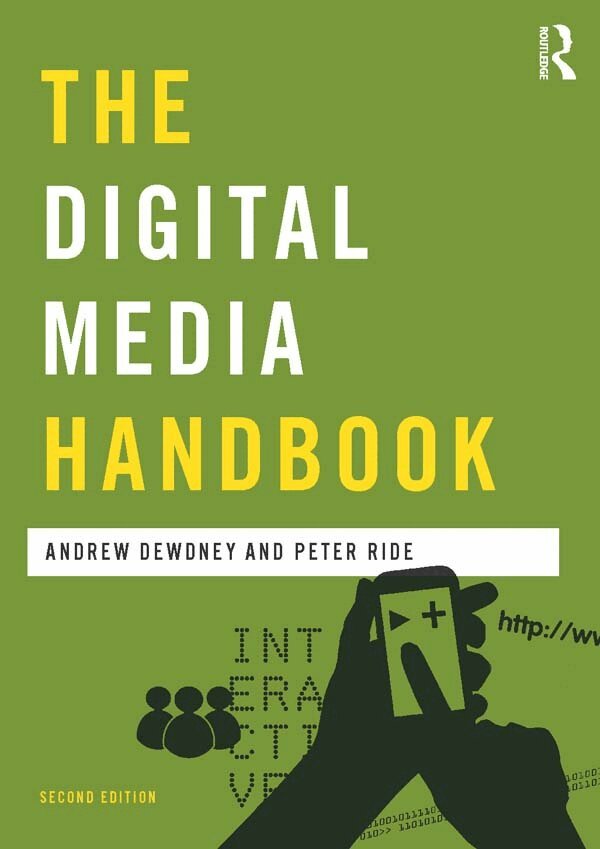 Andrew Dewdney, Peter Ride - Digital Media Handbook, E-bok