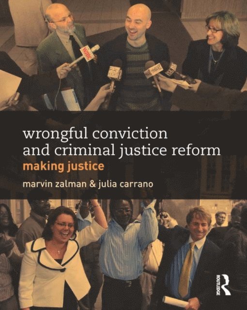 Julia Carrano, Marvin Zalman - Wrongful Conviction and Criminal Justice Reform, E-bok
