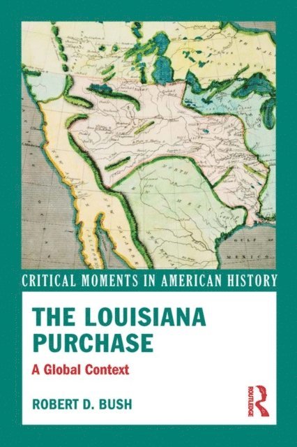 Robert D. Bush - Louisiana Purchase, E-bok