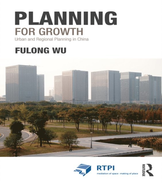 Fulong Wu - Planning for Growth, E-bok