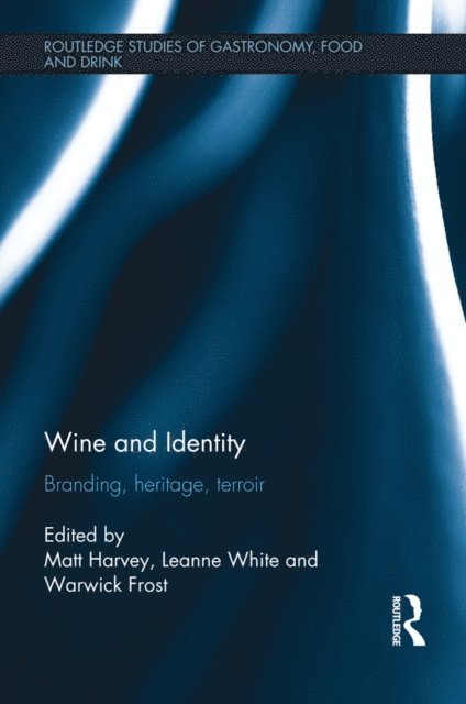 Warwick Frost, Leanne White, Matt Harvey - Wine and Identity, E-bok