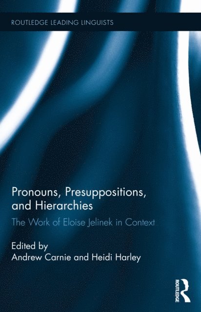 Heidi Harley, Andrew Carnie - Pronouns, Presuppositions, and Hierarchies, E-bok