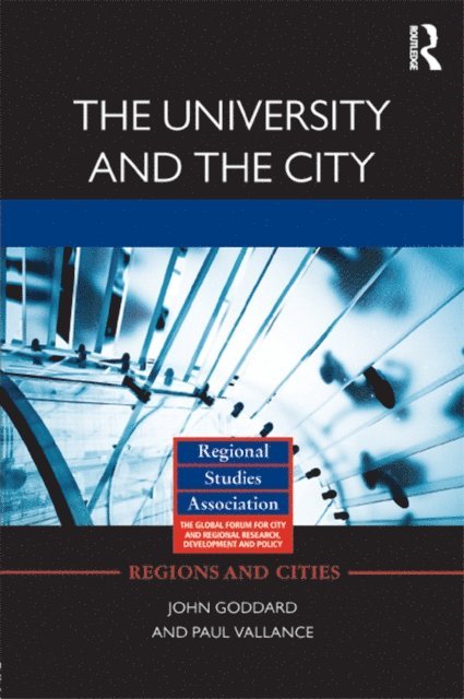 Paul Vallance, John Goddard - University and the City, E-bok