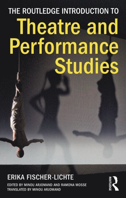 Erika Fischer-Lichte, Ramona Mosse, Minou Arjomand - Routledge Introduction to Theatre and Performance Studies, E-bok