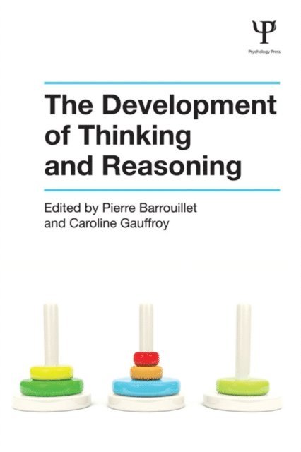Caroline Gauffroy, Pierre Barrouillet - Development of Thinking and Reasoning, E-bok