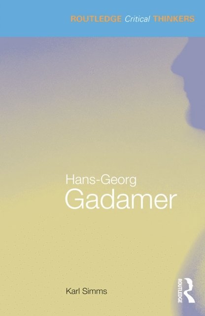 Karl Simms - Hans-Georg Gadamer, E-bok