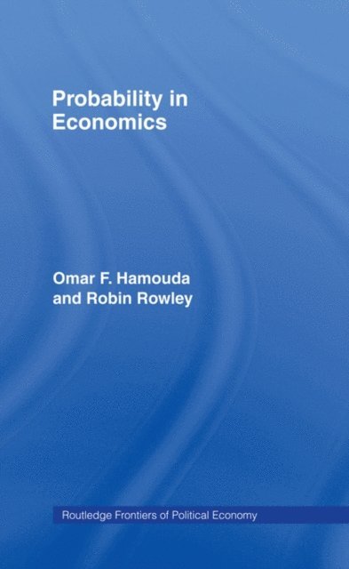 Robin Rowley, Omar Hamouda - Probability in Economics, E-bok