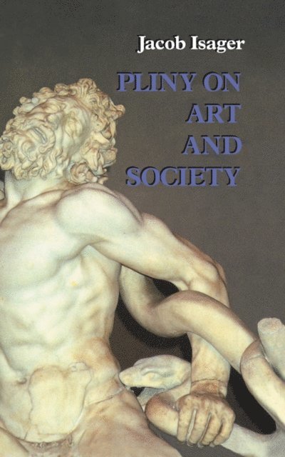 Jacob Isager - Pliny on Art and Society, E-bok. Tillgänglighet: Lägg i varukorg
