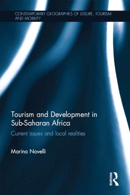 Marina Novelli - Tourism and Development in Sub-Saharan Africa, E-bok