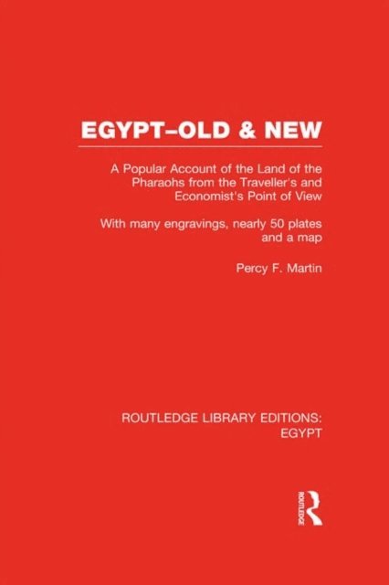 Percy Martin - Egypt, Old and New (RLE Egypt), E-bok