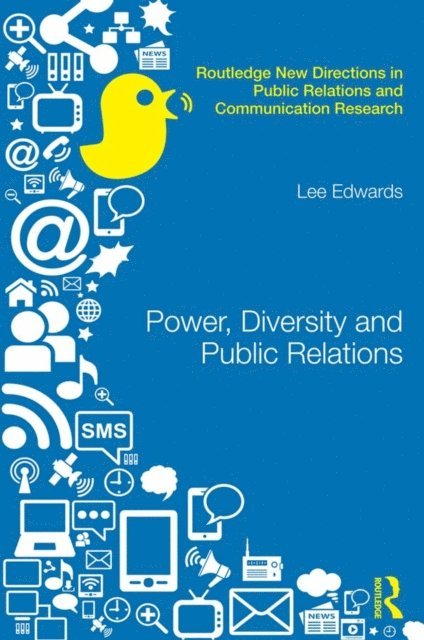 Lee Edwards - Power, Diversity and Public Relations, E-bok