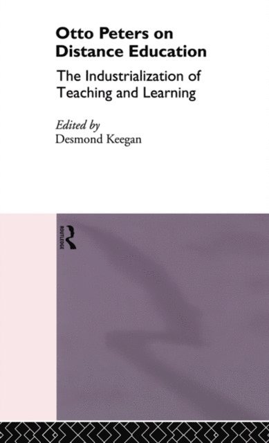 Desmond Keegan - Otto Peters on Distance Education, E-bok