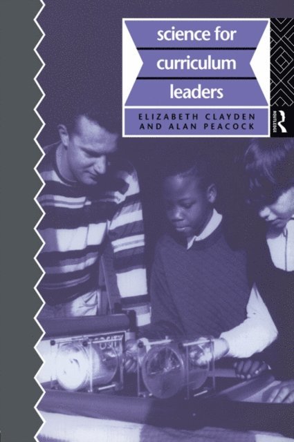 Alan Peacock, Elizabeth Clayden - Science for Curriculum Leaders, E-bok