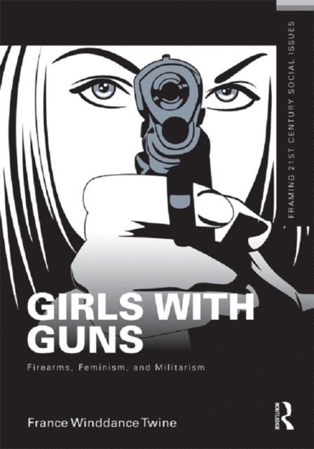 France Winddance Twine - Girls with Guns, E-bok