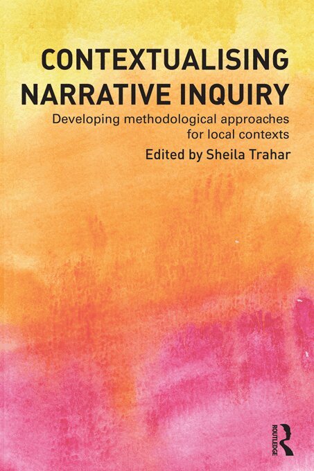 Sheila Trahar - Contextualising Narrative Inquiry, E-bok