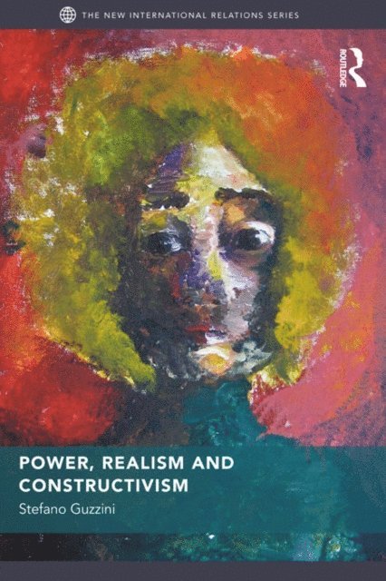 Stefano Guzzini - Power, Realism and Constructivism, E-bok