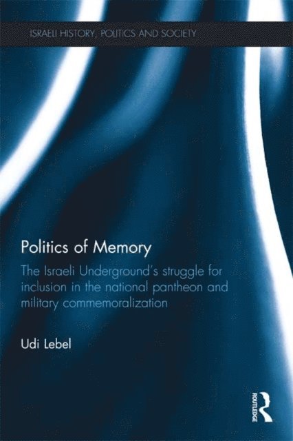 Udi Lebel - Politics of Memory, E-bok